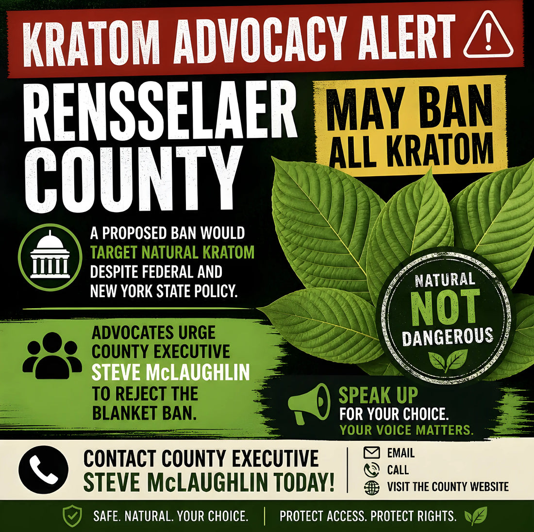 Graphic reading ‘Kratom Advocacy Alert: Rensselaer County May Ban All Kratom.’ Includes green kratom leaves, call‑to‑action urging County Executive Steve McLaughlin to reject the ban, and contact details for phone and email.